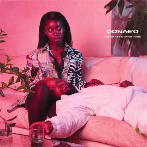 Donae’o - The Party’s Over Here